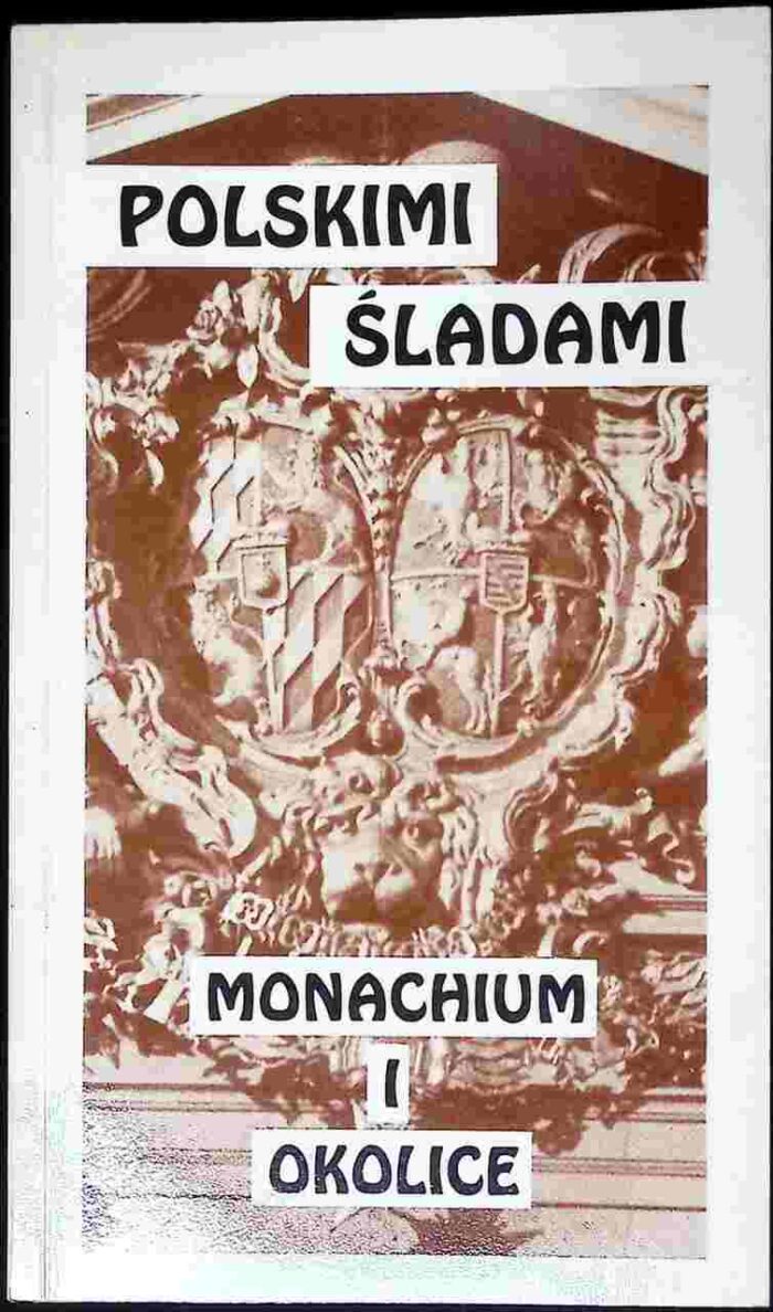 Polskimi śladami. Monachium i okolice - obrazek 1