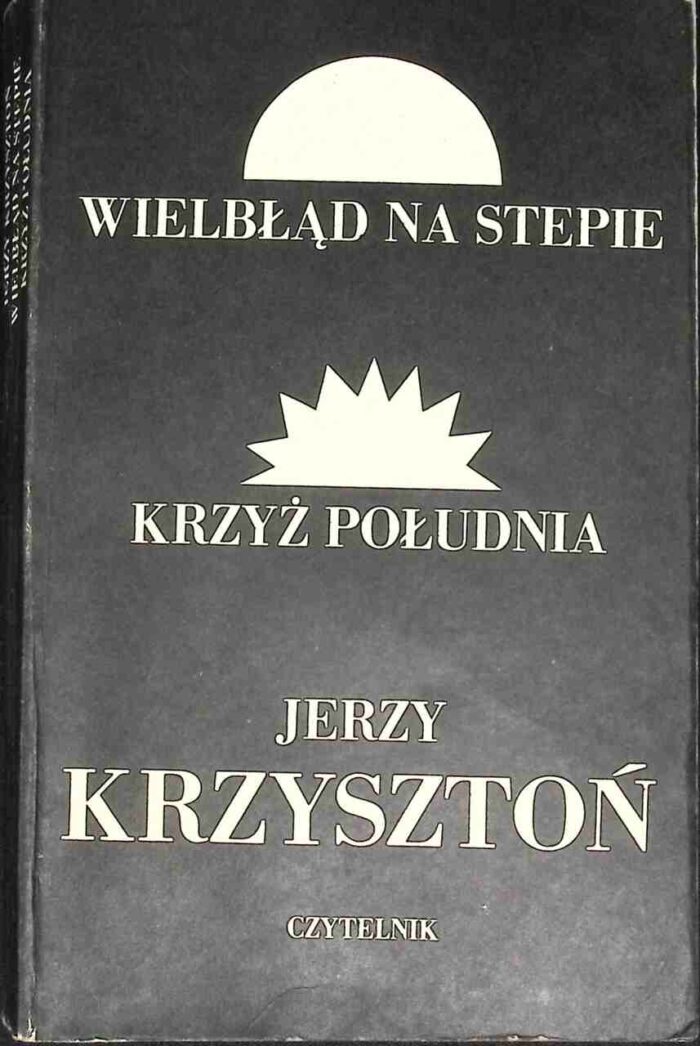 Wielbłąd na stepie. Krzyż południa - obrazek 1