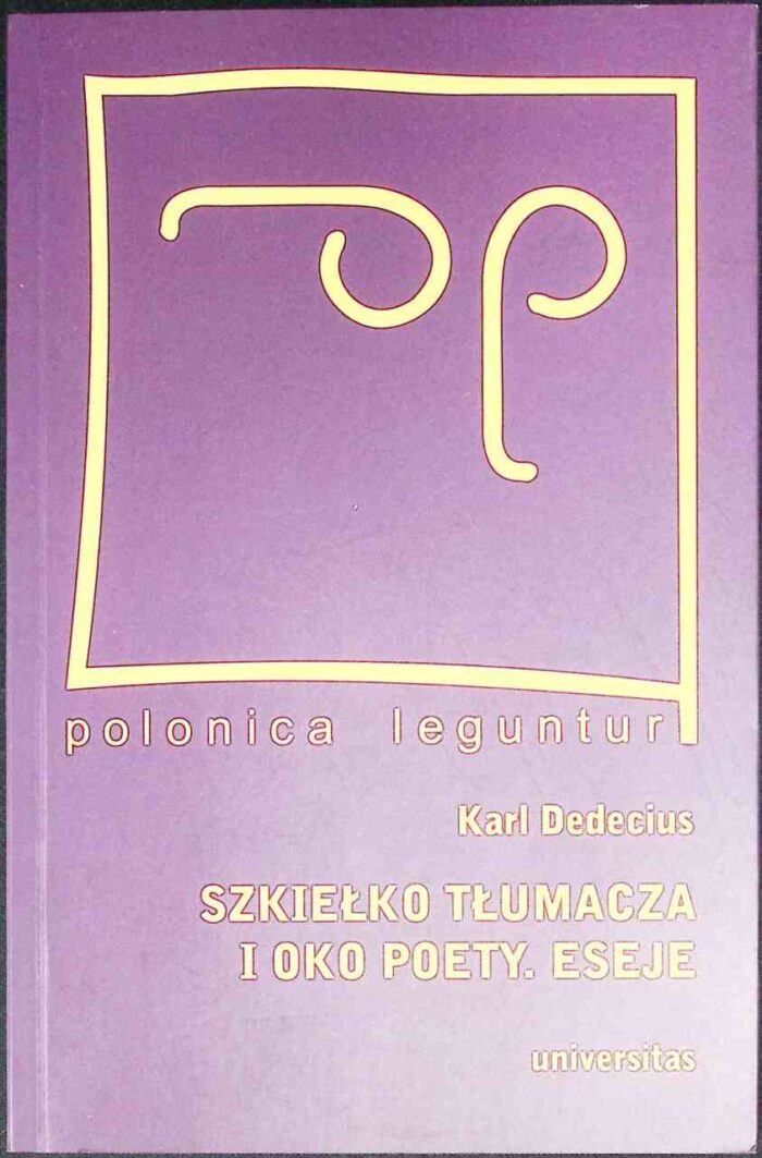 Szkiełko tłumacza i oko poety. Eseje - obrazek 1