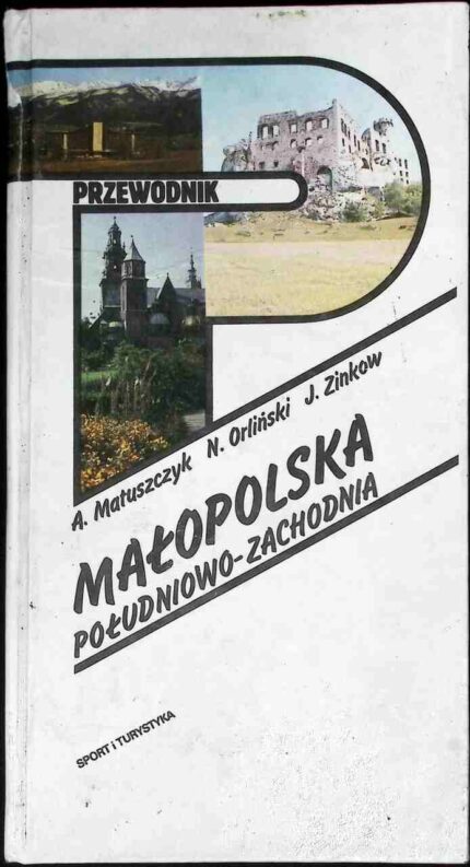 Małopolska południowo-zachodnia. Przewodnik
