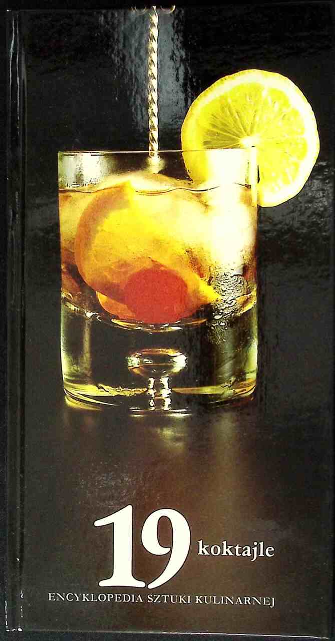 Encyklopedia sztuki kulinarnej. Koktajle - obrazek 1