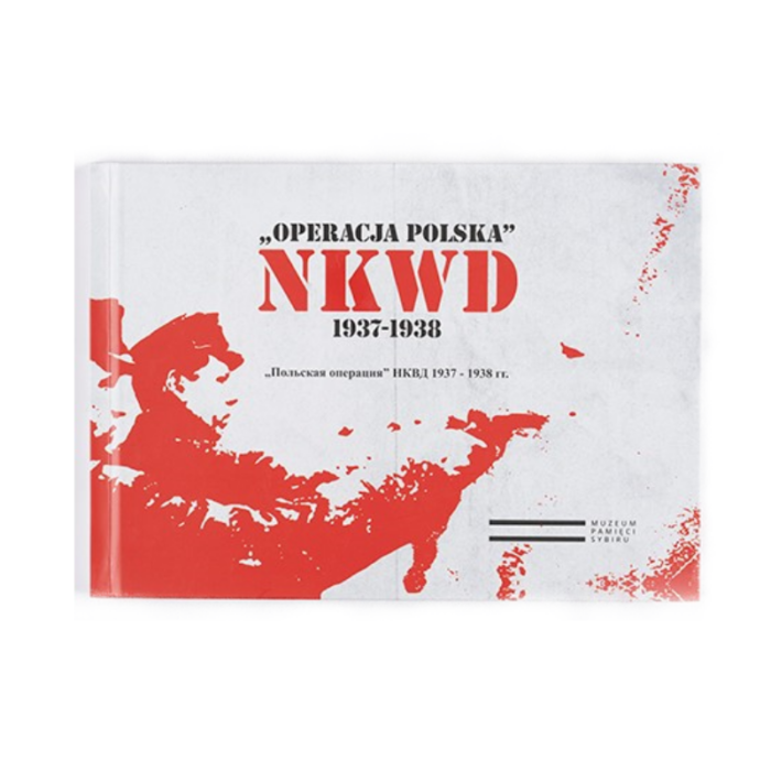 „Operacja polska” NKWD 1937-1938 [PL/RUS] - obrazek 1