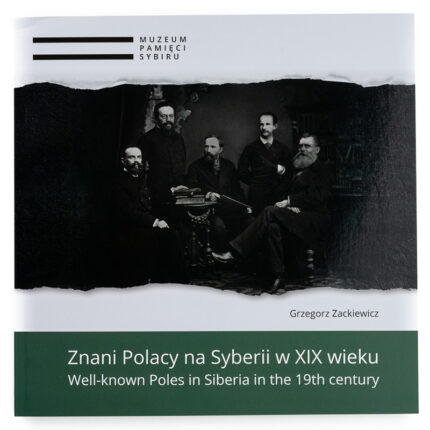 Znani Polacy na Syberii w XIX wieku [PL/EN]