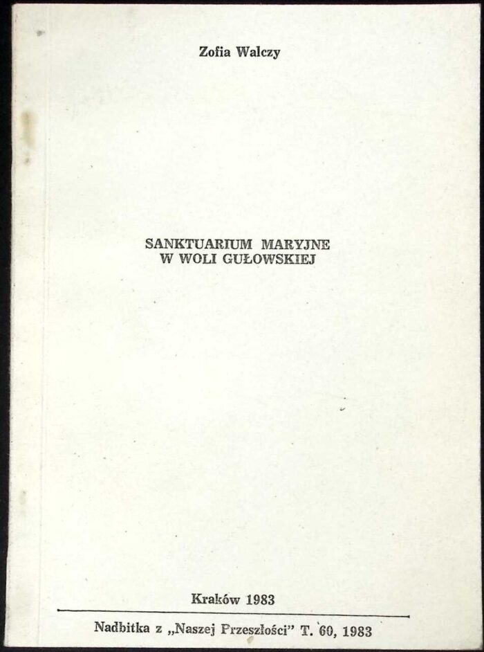 Sanktuarium Maryjne w Woli Gułowskiej - obrazek 1