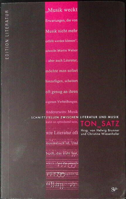 Ton_Satz. Schnittstellen zwischen Literatur und Musik
