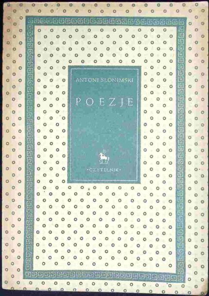 Poezje - Antoni Słonimski