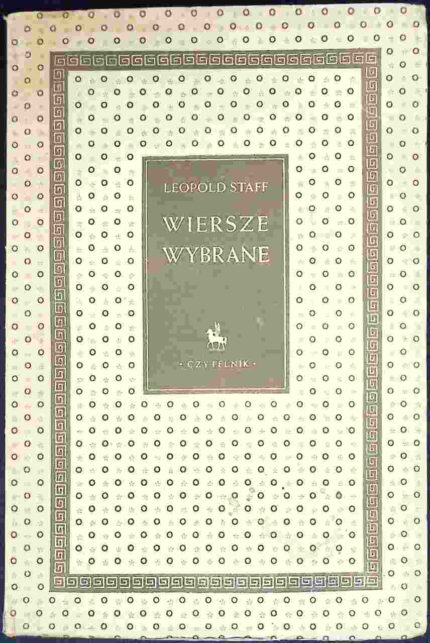 Wiersze wybrane - Leopold Staff