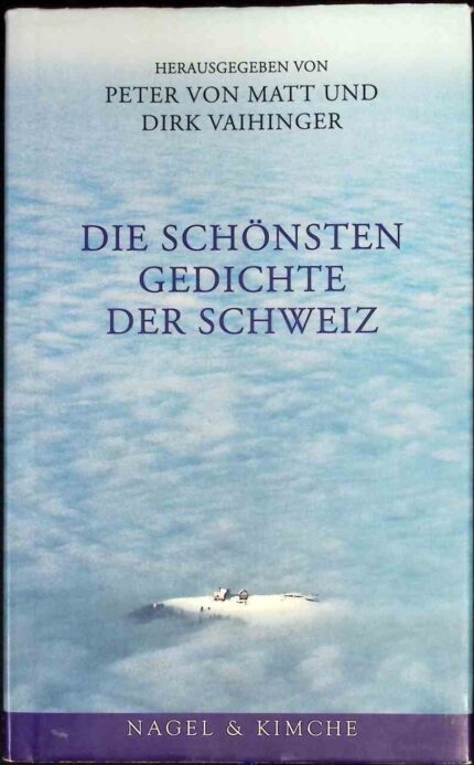Die schönsten Gedichte der Schweiz