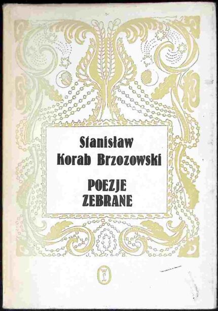 Poezje zebrane (Stanisław Korab Brzozowski)