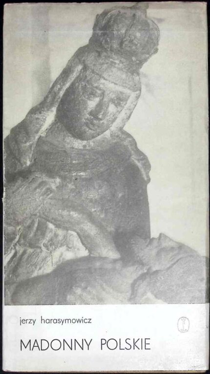Madonny polskie (Jerzy Harasymowicz - z dedykacją autora)