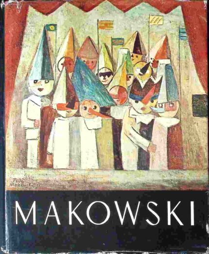 Makowski. Życie i twórczość