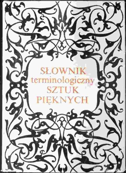 Słownik terminologiczny sztuk pięknych