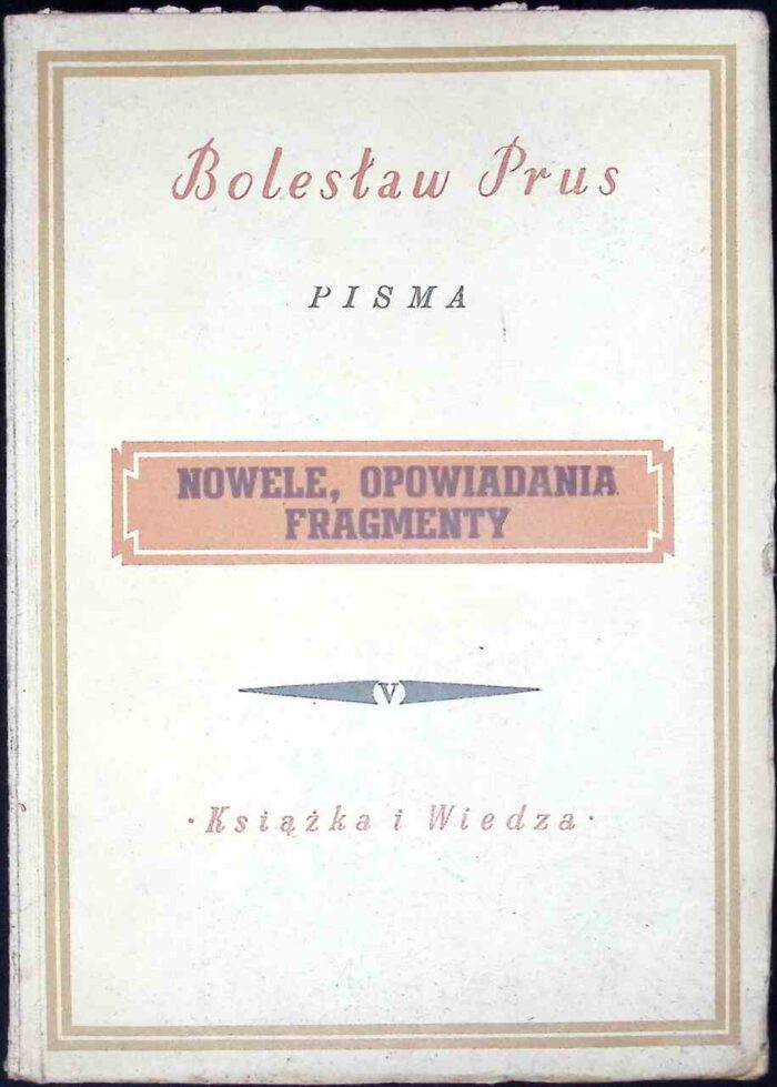 Pisma, t. V, Nowele, opowiadania, fragmenty - obrazek 1