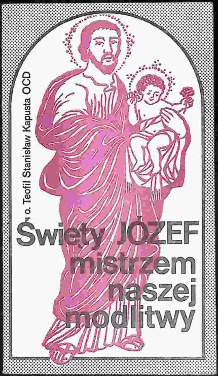 Święty Józef mistrzem naszej modlitwy
