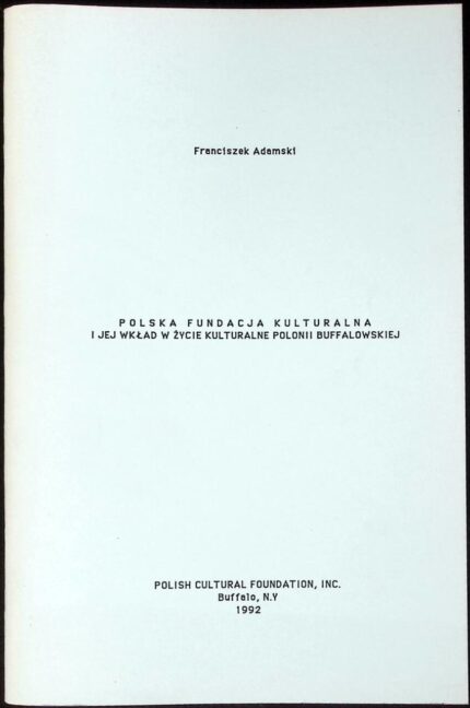 Polska Fundacja Kulturalna i jej wkład w życie kulturalne Polonii buffalowskiej