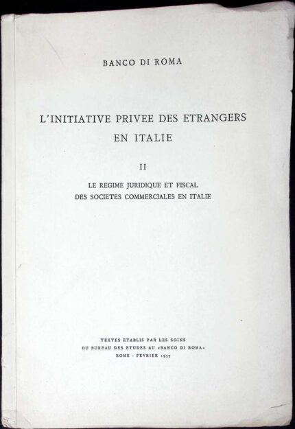 L'initiative privee des etrangers en Italie, cz. II