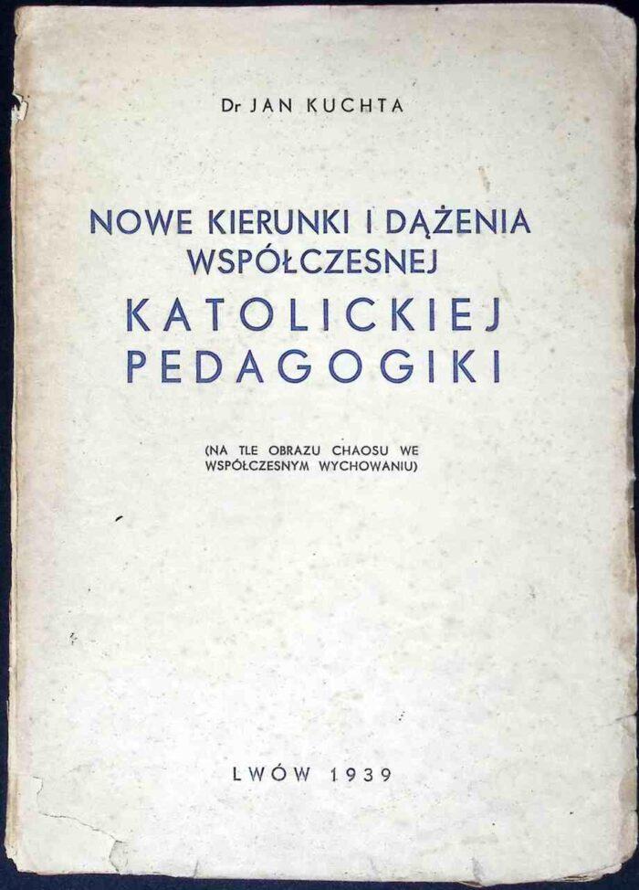 Nowe kierunki i dążenia współczesnej katolickiej pedagogiki (na tle obrazu chaosu we współczesnym wychowaniu) - obrazek 1