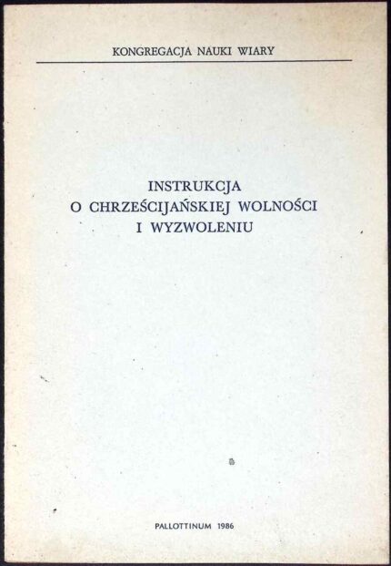 Instrukcja o chrześcijańskiej wolności i wyzwoleniu