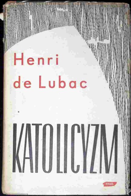 Katolicyzm. Społeczne aspekty dogmatu