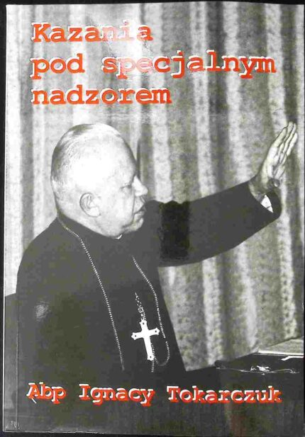 Kazania pod specjalnym nadzorem