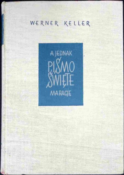 A jednak Pismo Święte ma rację