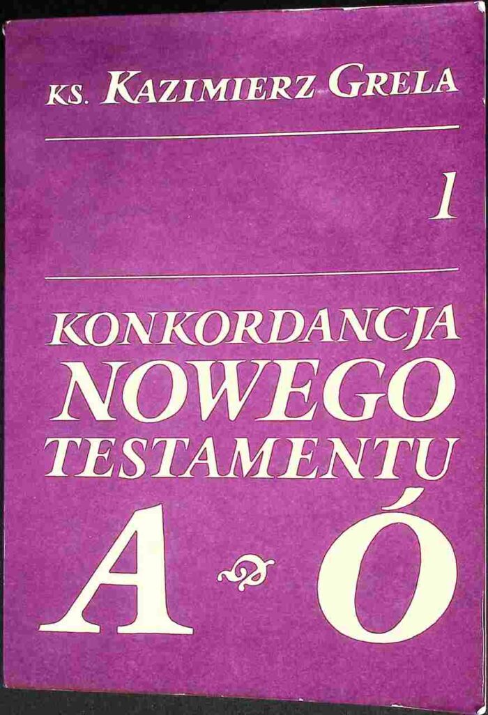 Konkordancja Nowego Testamentu, t. I - obrazek 1
