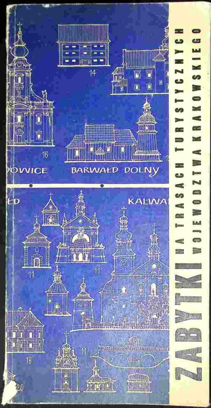 Zabytki na trasach turystycznych województwa krakowskiego