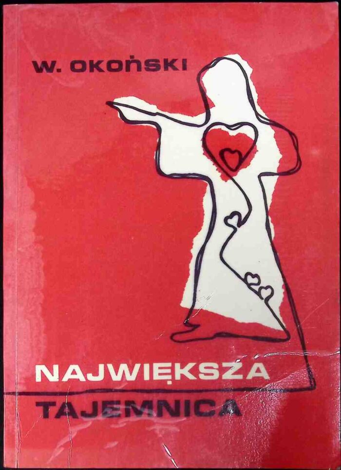 Największa tajemnica. Istota pracy wewnętrznej katolika - obrazek 1