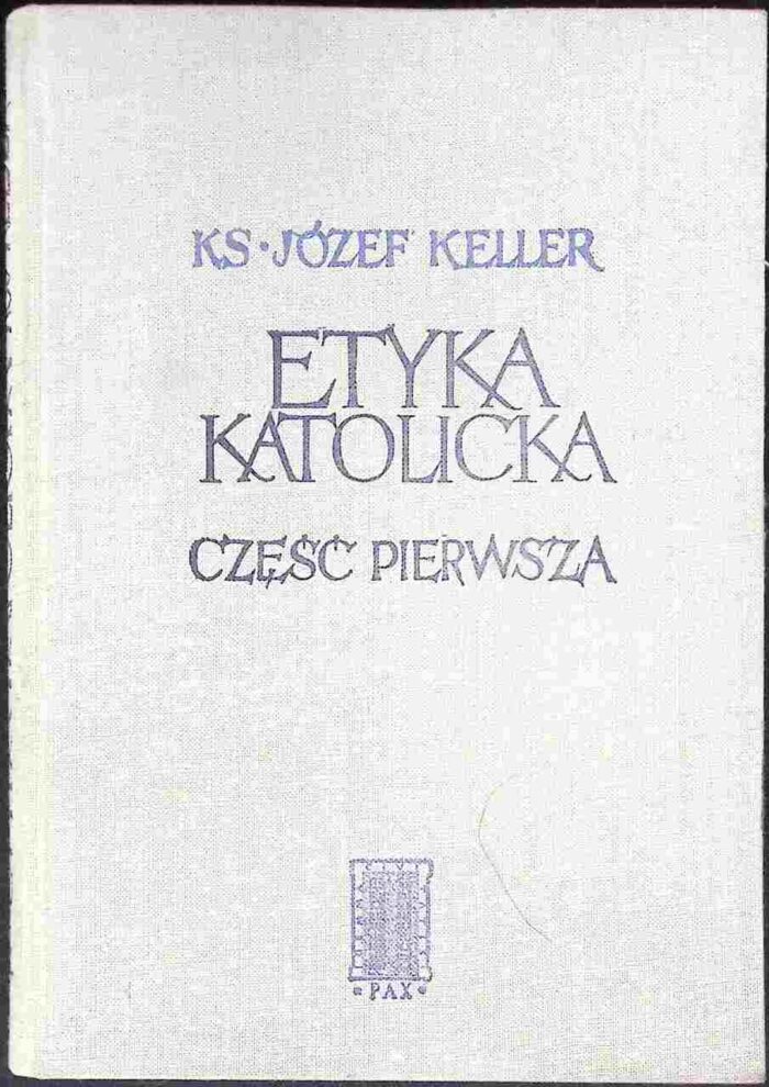 Etyka katolicka, cz. I - obrazek 1
