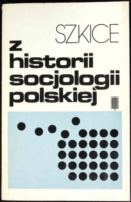 Szkice z historii socjologii polskiej