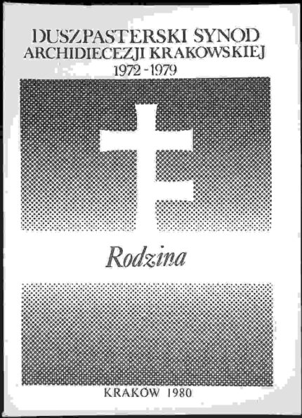 Duszpasterski Synod Archidiecezji Krakowskiej 1972-1979. Rodzina