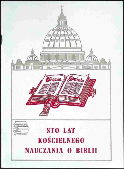 Sto lat kościelnego nauczania o Biblii