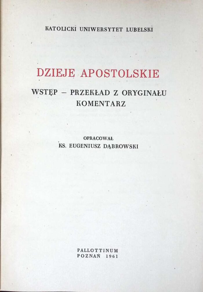 Dzieje Apostolskie. Wstęp, przekład, komentarz - obrazek 2