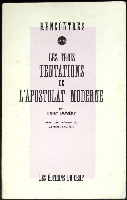 Les Trois Tentations de L'apostolat Moderne