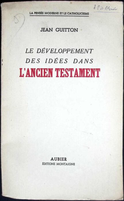 Le developpement des idees dans l'Ancien Testament
