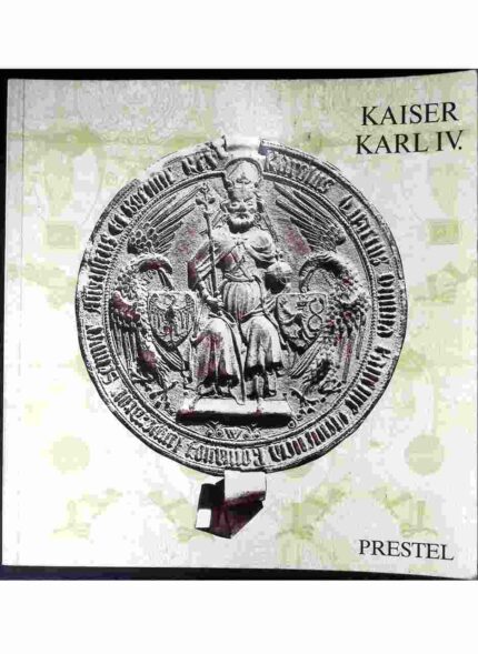 Kaiser Karl IV. Staatsmann und Mazen