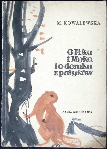 O Fiku i Myku i o domku z patyków