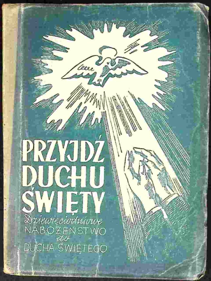 Przyjdź Duchu Święty. Dziewięciodniowe nabożeństwo do Ducha Świętego (1948) - obrazek 1