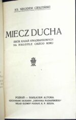 Miecz ducha. Zbiór kazań kwadransowych na niedziele całego roku (1922)