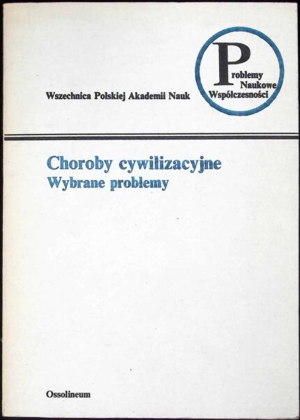 Choroby cywilizacyjne. Wybrane problemy