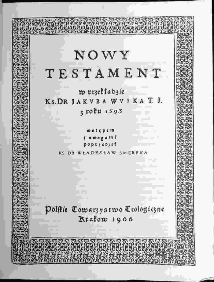 Nowy Testament w przekładzie ks. dr. Jakuba Wujka TJ z roku 1593 (1966) - obrazek 2