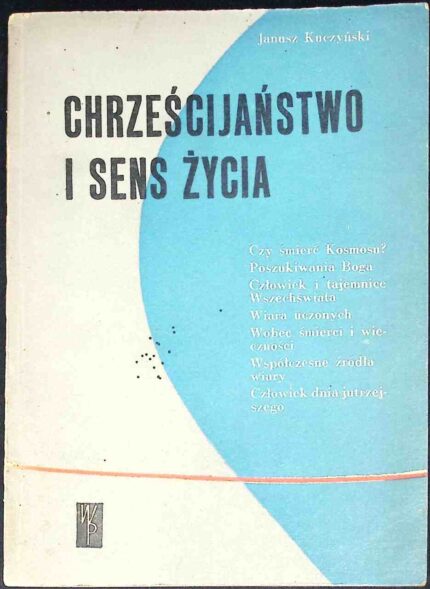 Chrześcijaństwo i sens życia