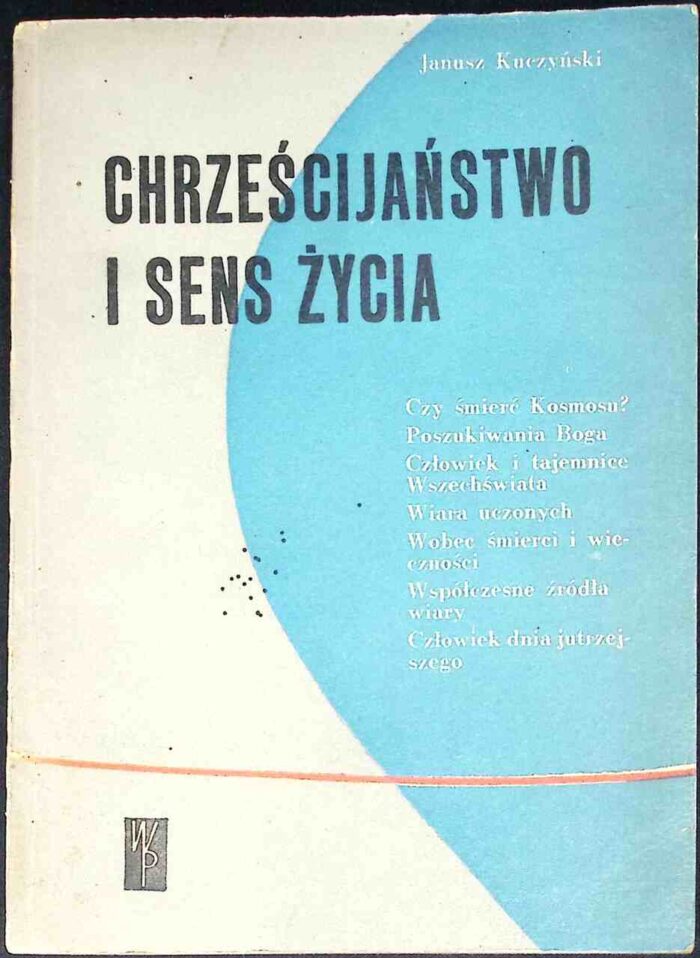 Chrześcijaństwo i sens życia - obrazek 1