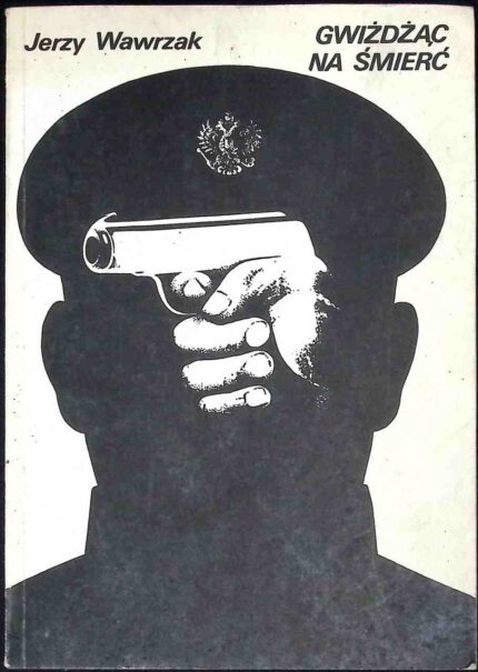 Gwiżdżąc na śmierć