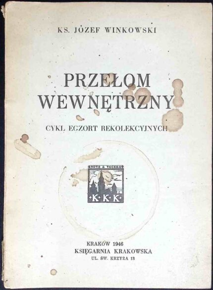 Przełom wewnętrzny. Cykl egzort rekolekcyjnych