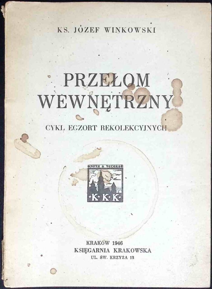 Przełom wewnętrzny. Cykl egzort rekolekcyjnych - obrazek 1