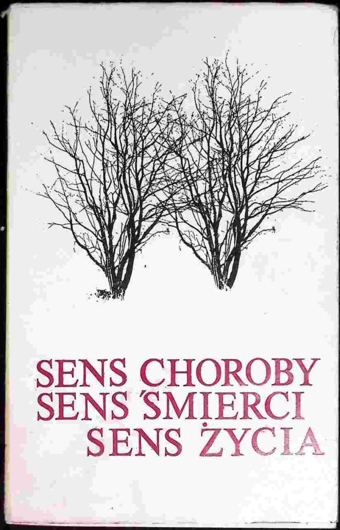 Sens choroby, sens śmierci, sens życia - obrazek 1