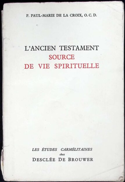 L'Ancien Testament Source de Vie Spirituelle