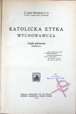 Katolicka etyka wychowawcza, cz. I analityczna (1925)