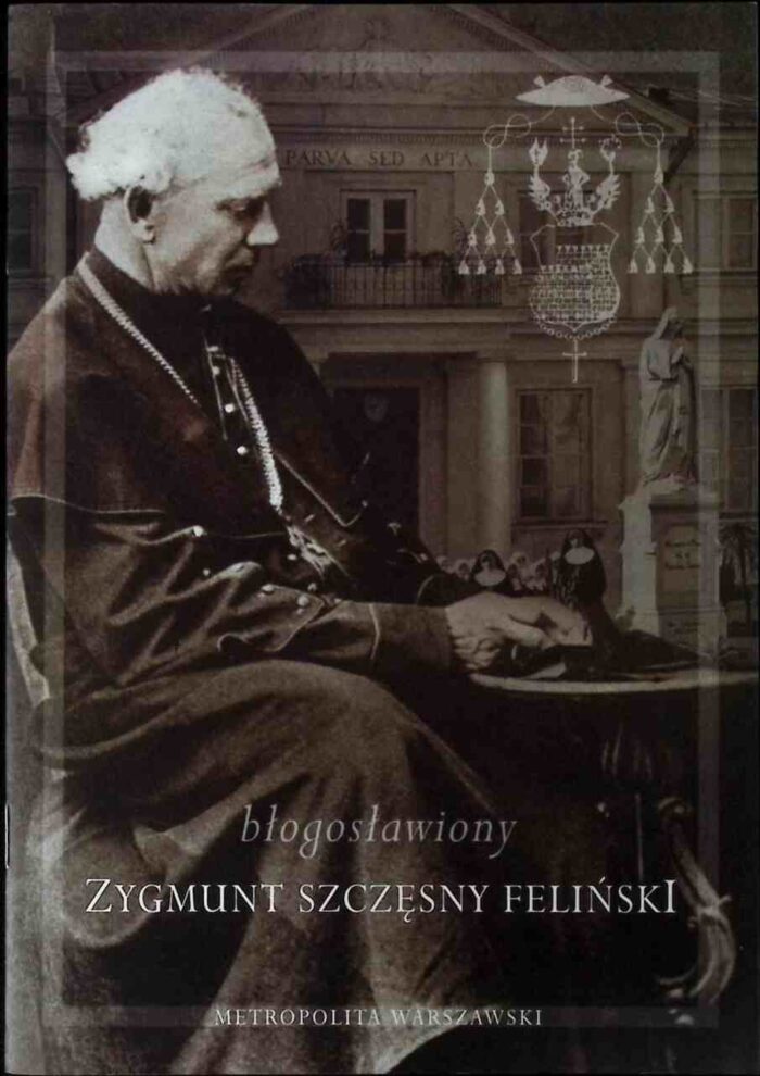 Błogosławiony Zygmunt Szczęsny Feliński - obrazek 1